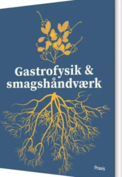 Gastrofysik Og Smagshåndværk