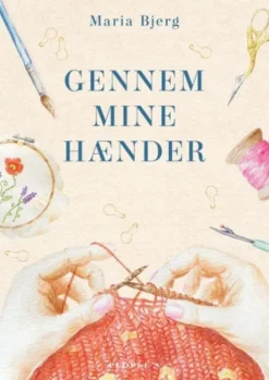 Gennem Mine Hænder