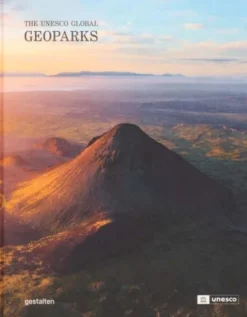 Geoparks: The Unesco Global Geoparks