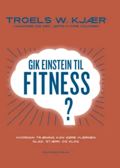 Gik Einstein Til Fitness?
