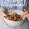 Glutenfri Morgenmad