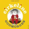 Godmorgen Cirkeline - Miniformat