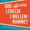 God Offentlig Ledelse I Mellemrummet
