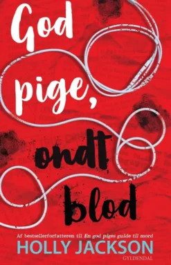 God Pige, Ondt Blod