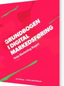 Grundbogen I Digital Markedsføring - Help Marketing Bogen