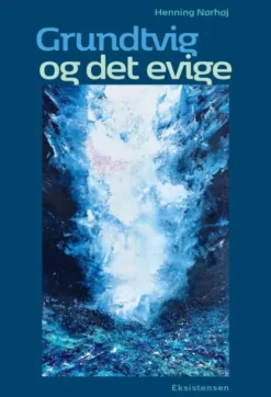 Grundtvig Og Det Evige