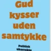 Gud Kysser Uden Samtykke
