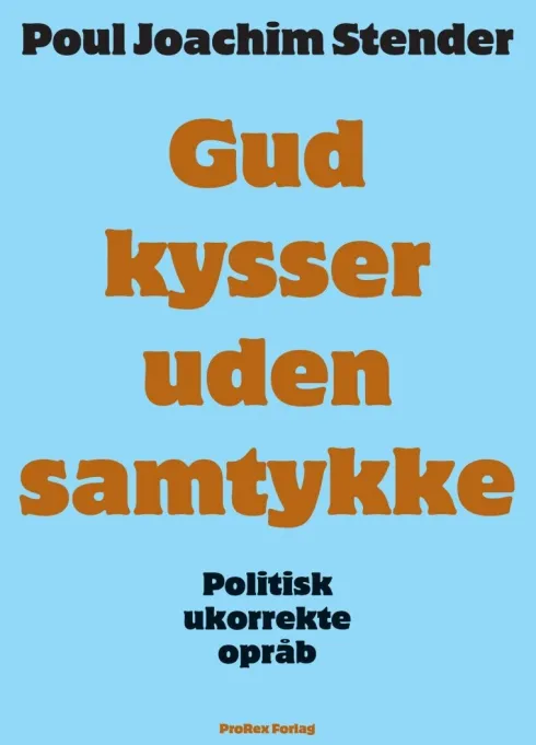 Gud Kysser Uden Samtykke