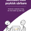 Guide Til Samtalen Med Psykisk Sårbare