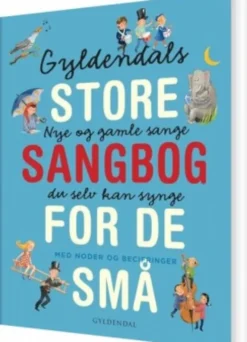 Gyldendals Store Sangbog For De Små