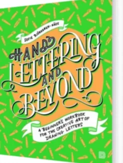 Hand Lettering And Beyond
