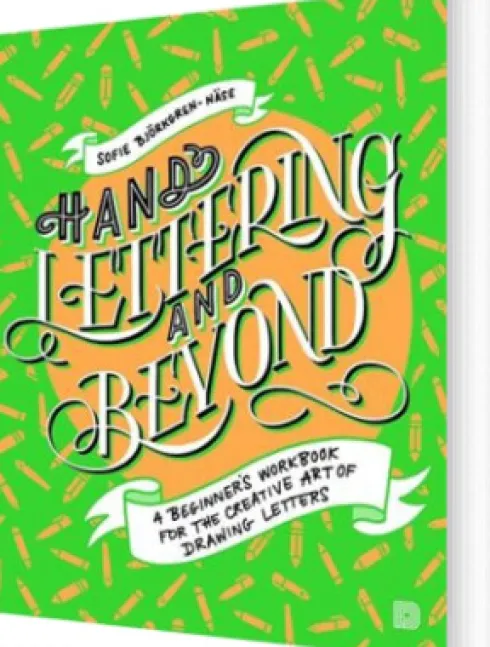 Hand Lettering And Beyond