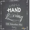 Hand Lettering Grundbog 1.000 Dekorative Idéer