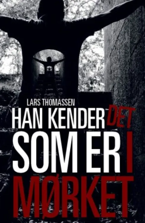 Han Kender Det Som Er I Mørket