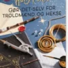 Harry Potter: Gør-Det-Selv For Troldmænd Og Hekse