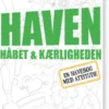 Haven, Håbet Og Kærligheden