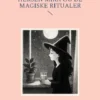 Heksen Mira Og De Magiske Ritualer