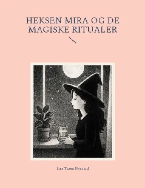 Heksen Mira Og De Magiske Ritualer