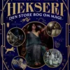 Hekseri - Den Store Bog Om Magi