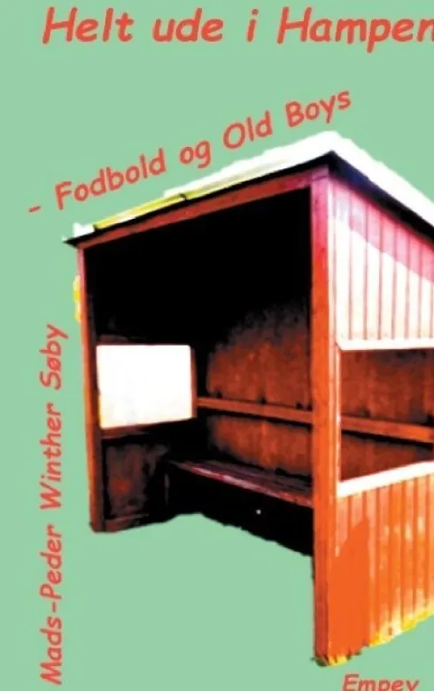 Helt Ude I Hampen - Fodbold Og Old Boys