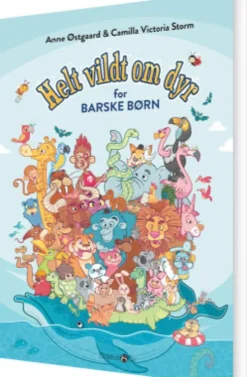 Helt Vildt Om Dyr For Barske Børn