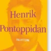 Henrik Pontoppidan: Fra Hytterne