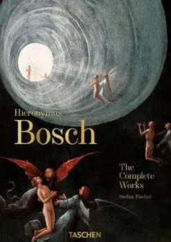 Hieronymus Bosch: The Complete Works