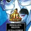Himalaya Hilton Gud & Gokke Tja-A Cha-Cha