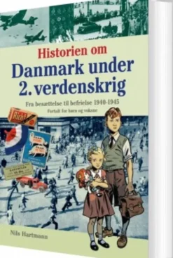 Historien Om Danmark Under 2. Verdenskrig