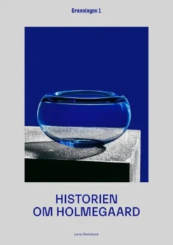 Historien Om Holmegaard