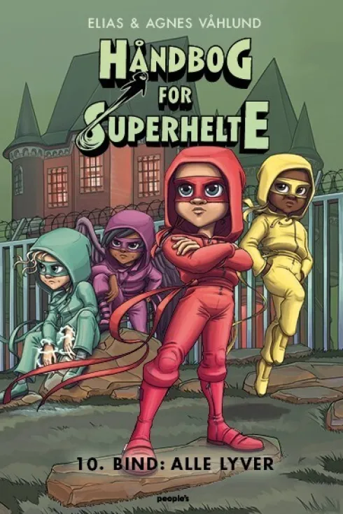 Håndbog For Superhelte 10: Alle Lyver