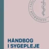 Håndbog I Sygepleje: Ernæring