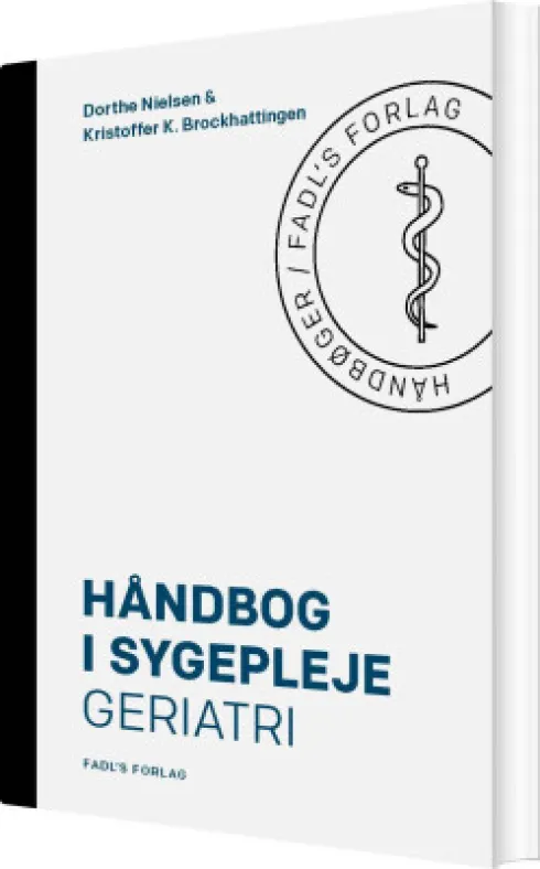 Håndbog I Sygepleje: Geriatri