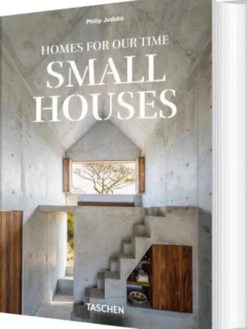 Homes For Our Time. Small Houses. 45Th Ed