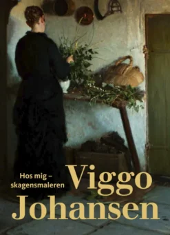 Hos Mig - Skagensmaleren Viggo Johansen