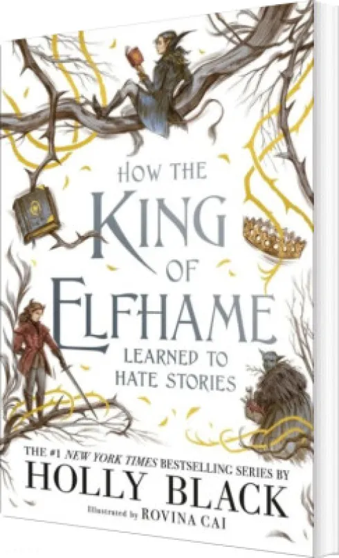 How The King Of Elfhame Learned To Hate Stories