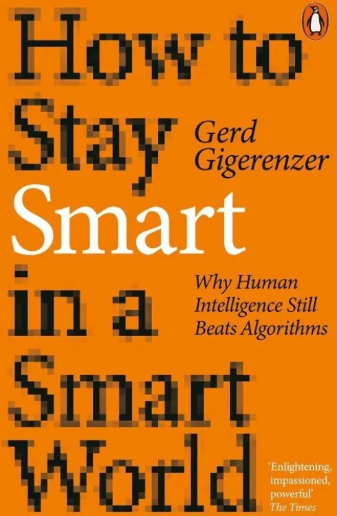 How To Stay Smart In A Smart World