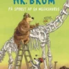 Hr. Brum På Sporet Af En Megasaurus