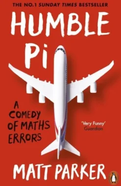 Humble Pi: A Comedy Of Maths Errors