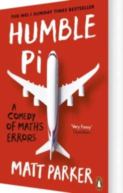 Humble Pi: A Comedy Of Maths Errors