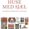 Huse Med Sjæl