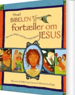 Hvad Bibelen Fortæller Om Jesus