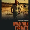 Hvad Folk Fortalte