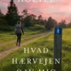 Hvad Hærvejen Gav Mig