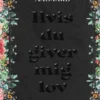 Hvis Du Giver Mig Lov