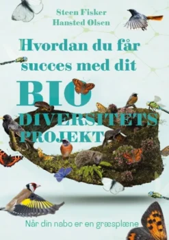 Hvordan Du Får Succes Med Dit Biodiversitetsprojekt