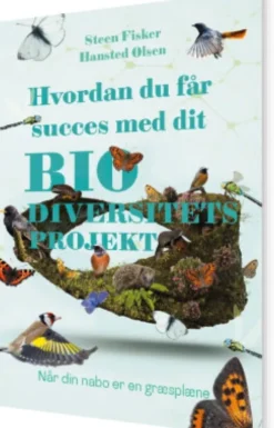 Hvordan Du Får Succes Med Dit Biodiversitetsprojekt