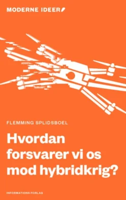 Hvordan Forsvarer Vi Os Mod Hybridkrig?