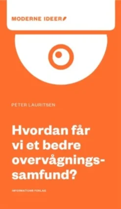 Hvordan Får Vi Et Bedre Overvågningssamfund?