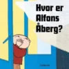 Hvor Er Alfons Åberg?